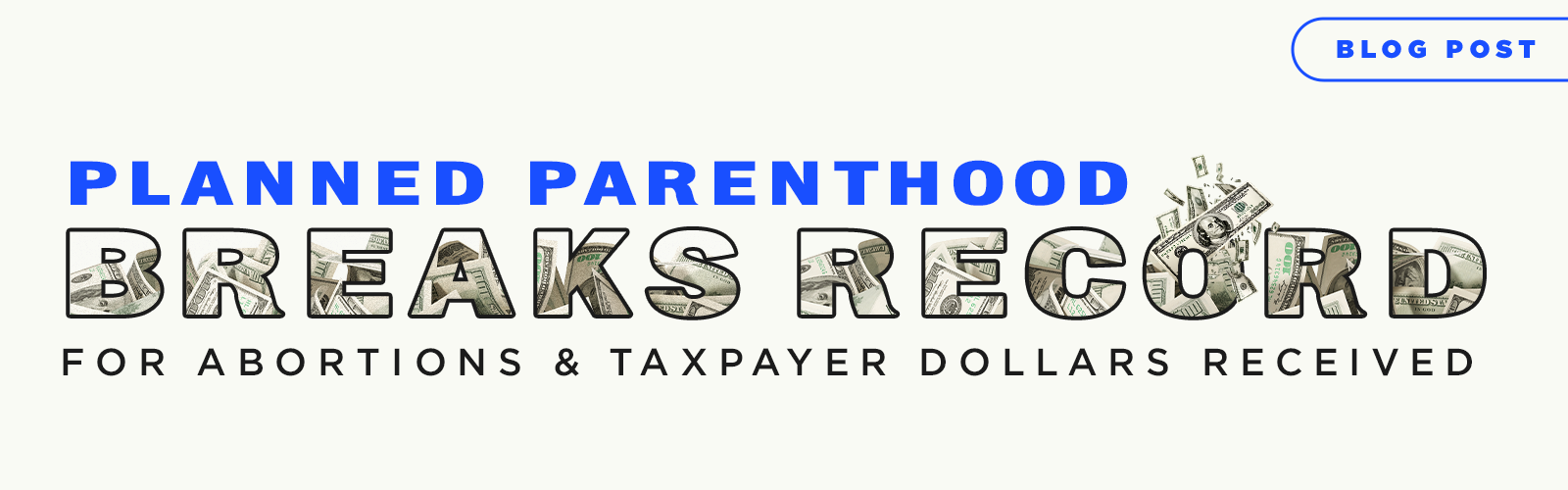 Featured image for “Planned Parenthood breaks record on number of abortions and taxpayer dollars received in their latest annual report”