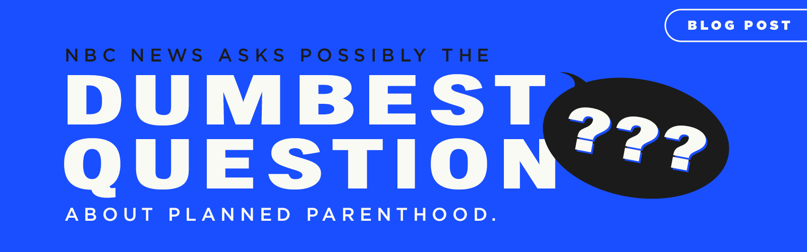 Featured image for “NBC News Asks Possibly the Dumbest Question about Planned Parenthood”
