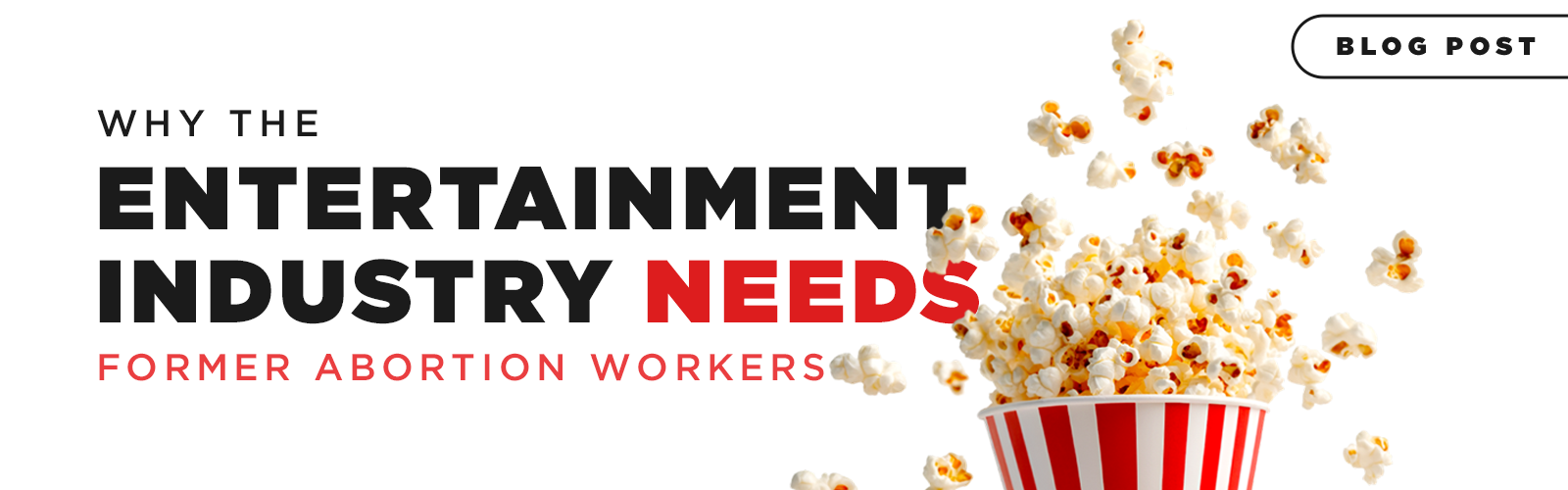 Featured image for “Why the Entertainment Industry Needs Former Abortion Workers”