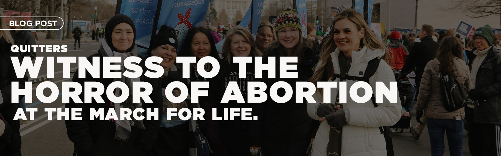Featured image for “Quitters Head to the March for Life and Witness to the Horror of Abortion”